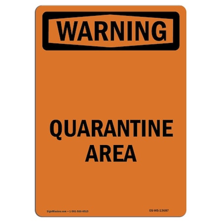OSHA WARNING Sign, Quarantine Area, 7in X 5in Decal